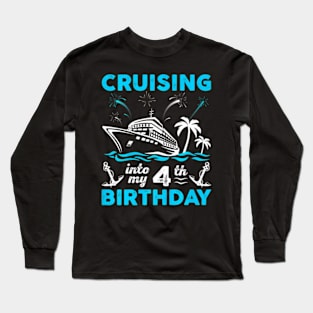 Kids 4 Year Old Birthday Cruising Into My 4th Birthday Long Sleeve T-Shirt